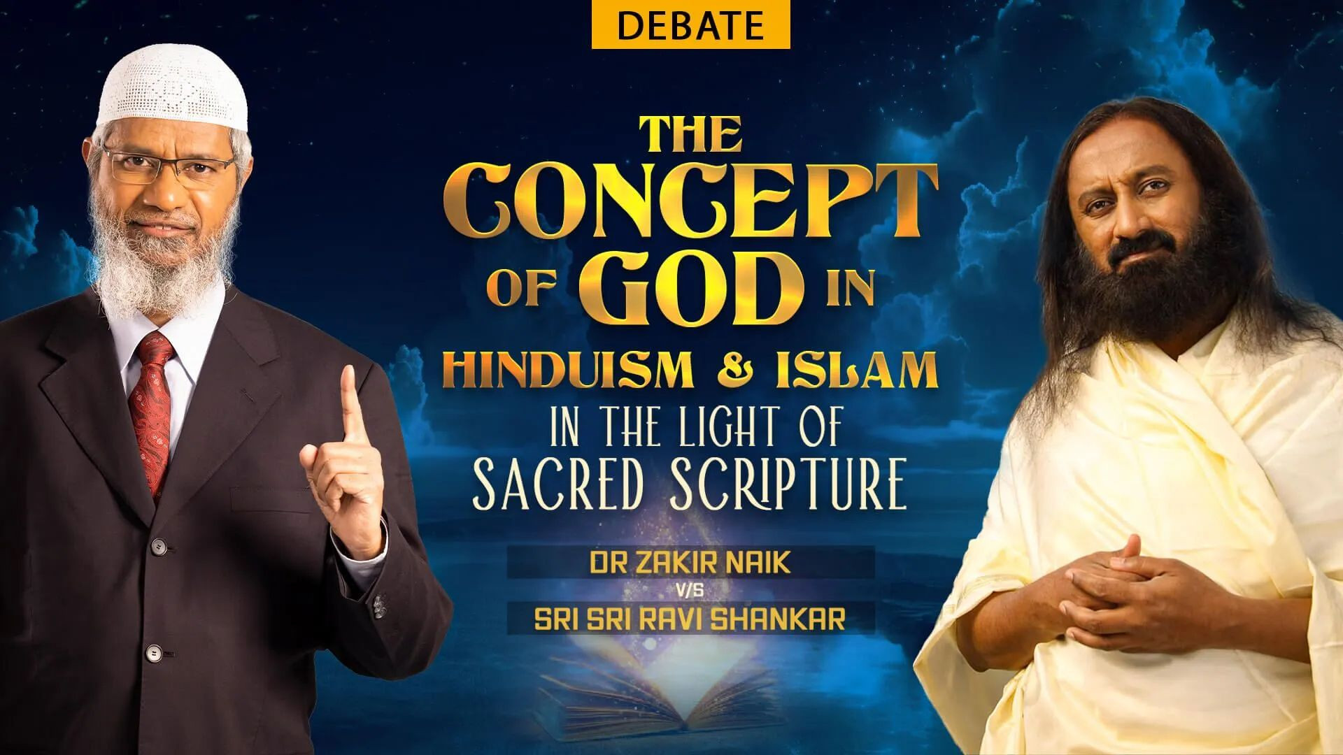 WATCH THE  Dr. Zakir Naik Vs Sri Ravi Shankar DEBATE